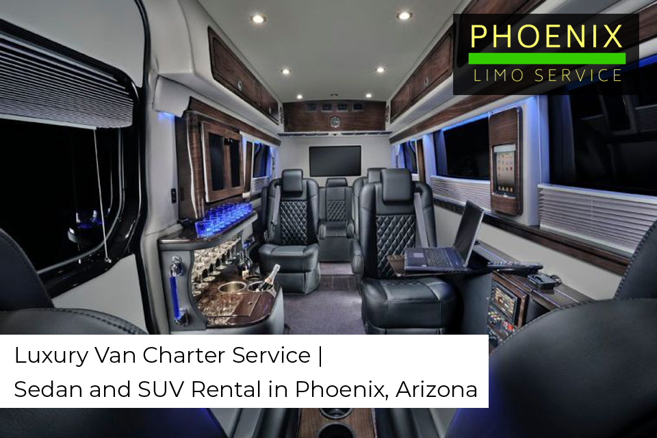 Luxury Van Charter Service | Sedan and SUV Rental in Phoenix, Arizona